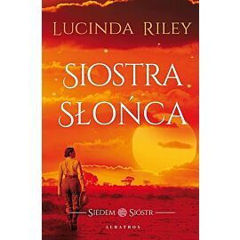 Siostra słońca. Cykl Siedem Sióstr. Tom 6