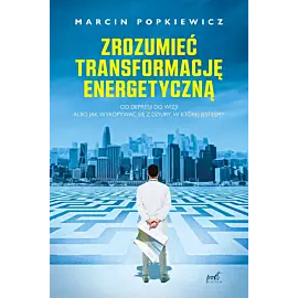 Zrozumieć transformację energetyczną