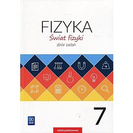 Świat fizyki 7 Zbiór zadań