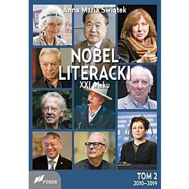 Nobel literacki XXI wieku. Tom 2 2010-2019