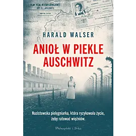 Anioł w piekle Auschwitz (Duże Litery)