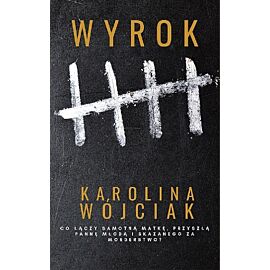 Wyrok / Wójciak Karolina