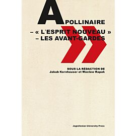 Apollinaire – « l’esprit nouveau » – les avant-gardes