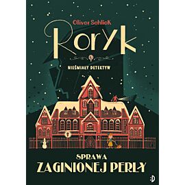 Sprawa zaginionej perły. Roryk. Nieśmiały detektyw, tom 1