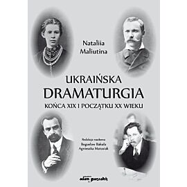 Ukraińska dramaturgia końca XIX i początku XX wieku