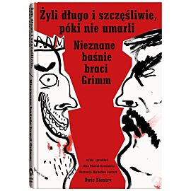 Żyli długo i szczęśliwie, póki nie umarli