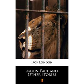Moon-Face and Other Stories (e-book)