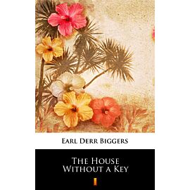 The House Without a Key (e-book)
