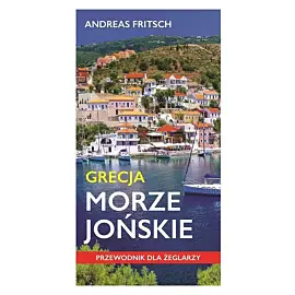 Grecja morze jońskie. Przewodnik dla żeglarzy