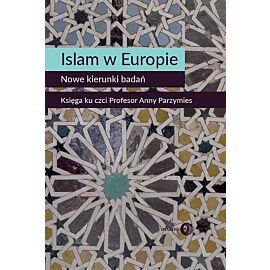 Islam w Europie. Nowe kierunki badań.