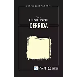 Krótki kurs filozofii. Derrida