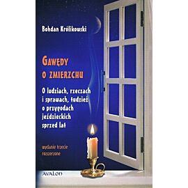 Gawędy o zmierzchu o ludziach rzeczach i sprawach tudzież o przygodach jeździeckich sprzed lat wyd. 3