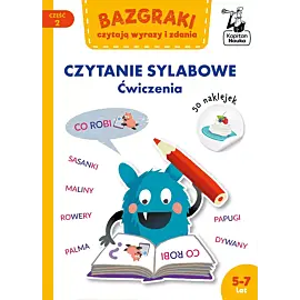 Bazgraki czytają wyrazy i zdania. Czytanie sylabowe. Ćwiczenia
