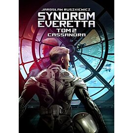 Syndrom Everetta. Tom 2 Cassandra