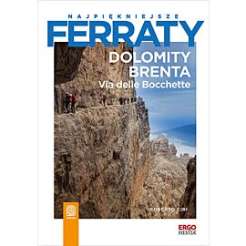 Najpiękniejsze ferraty. Dolomity Brenta. Via delle Bocchette (e-book)