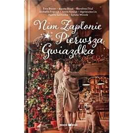 Nim zapłonie pierwsza gwiazdka (antologia opowiadań)