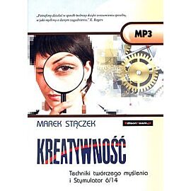 Kreatywność. Techniki twórczego myślenia i Stymulator 6/14. Książka audio CD MP3