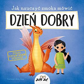 Jak nauczyć smoka mówić DZIEŃ DOBRY