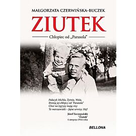 Ziutek. Chłopiec od "Parasola"