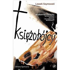 Księżobójcy anatomia zbrodni