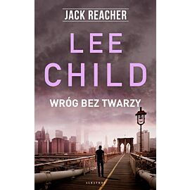 Wróg bez twarzy. Jack Reacher