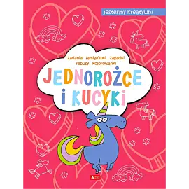 Jednorożce i kucyki. Jesteśmy kreatywni