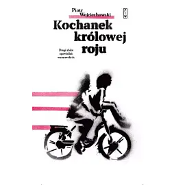 Kochanek Królowej Roju Drugi zbiór opowiadań warszawskich