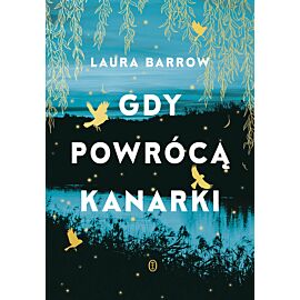 Gdy powrócą kanarki (e-book)