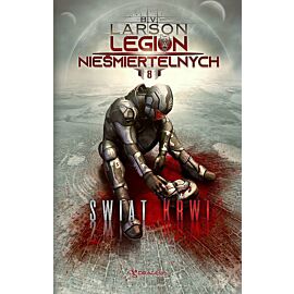 Świat krwi. Legin nieśmiertelnych. Tom 8