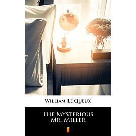 The Mysterious Mr. Miller (e-book)