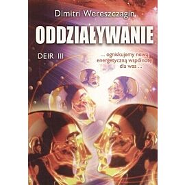 Oddziaływanie. DEIR III