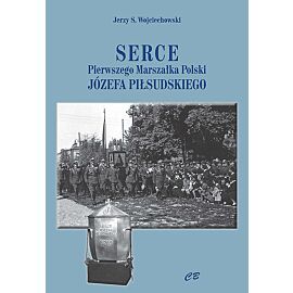 Serce pierwszego Marszałka Polski Józefa Piłsudskiego