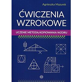 Ćwiczenia wzrokowe Uczenie metodą kopiowania wzoru