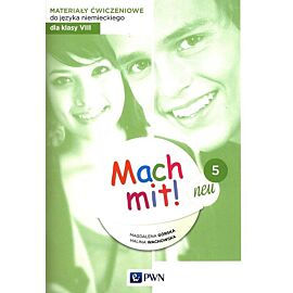 Mach mit! neu 5 Materiały ćwiczeniowe do języka niemieckiego dla klasy 8