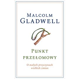 Punkt przełomowy. O małych przyczynach wielkich zmian