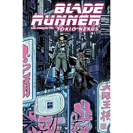 Blade Runner - Tokio Nexus - 01 - Odejdź w pokoju