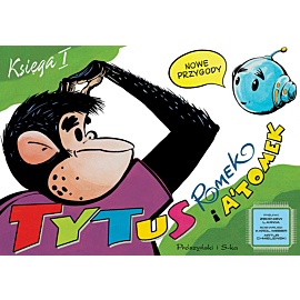 Tytus, Romek i A’Tomek. Nowe przygody. Księga I