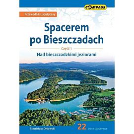 Spacerem po Bieszczadach. Część 1 Nad bieszczadzkimi jeziorami