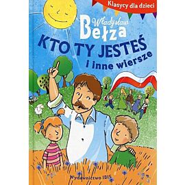 Klasycy dla dzieci Kto ty jesteś i inne wiersze