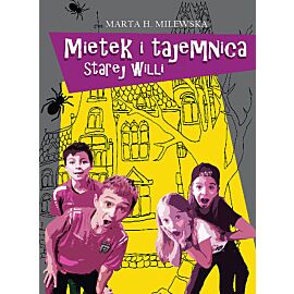 Mietek i tajemnica starej willi