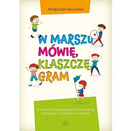 W marszu mówię, klaszczę, gram