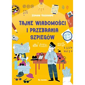 Tajne wiadomości i przebrania szpiegów