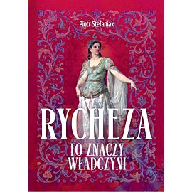 Rycheza, to znaczy władczyni