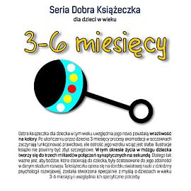 Seria Dobra Książeczka 3-6 miesięcy