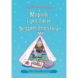 Mopsik i poczucie bezpieczeństwa Regulacja Relaksacja Ukojenie