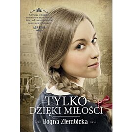 Tylko dzięki miłości
