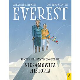 Everest. Edmund Hillary i Tenzing Norgay. Niesamowita historia