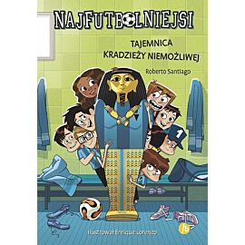 Tajemnica kradzieży niemożliwej. Najfutbolniejsi wyd. 2
