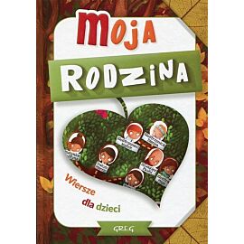 Moja rodzina Wiersze dla dzieci