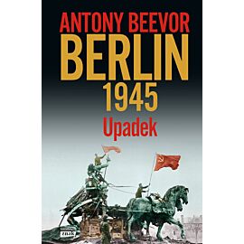 Berlin 1945. Upadek